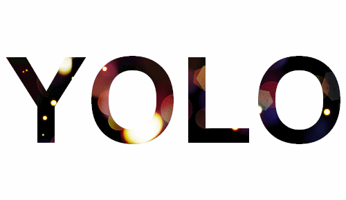 Mengenal Arti YOLO dan Penggunaanya